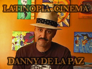 danny paz la latinopia american cinema